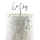 Cake Topper Acrylic 2mm Eighty Silver #443118