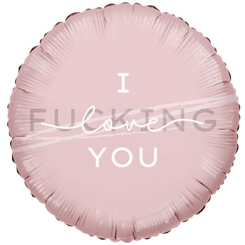 Lovely You ( I F..king Love You ) Foil 45cm (18") INFLATED #78308