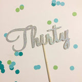 30th Birthday 'Thirty' Glittered Cake Topper in Silver