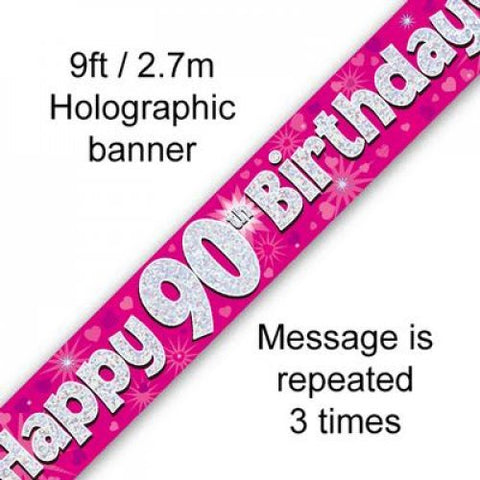 Pink Holographic Happy 90th Birthday Banner 2.7m #109426