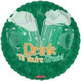 Drink till You're Green! Foil Balloon 45cm INFLATED #27814