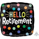 Hello Retirement Foil Balloon 45cm (18") #41191